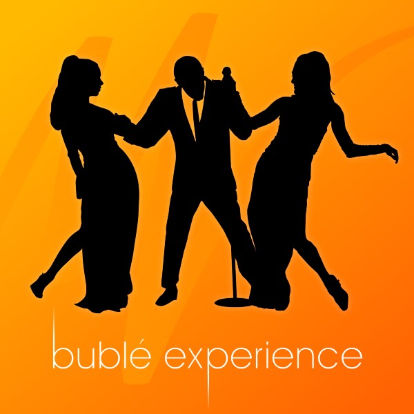 Bublé Experience